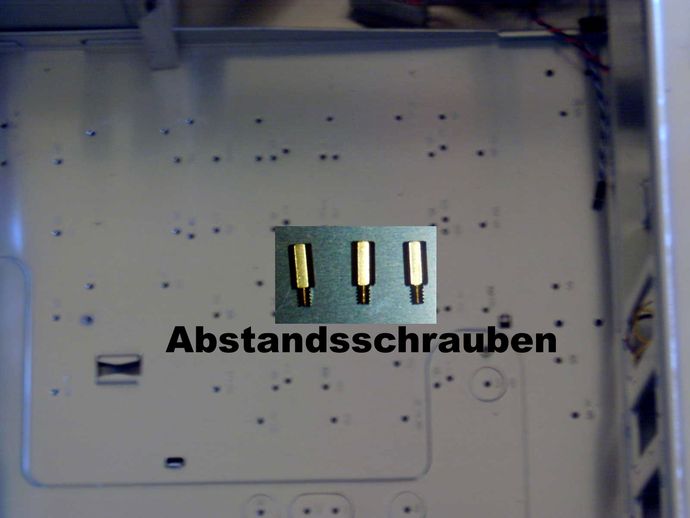 Abstandsschrauben für das Mainboard